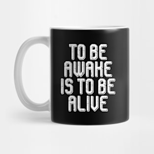 Quotes Alive Mug